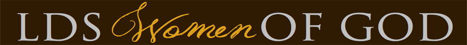 LDS Women of God